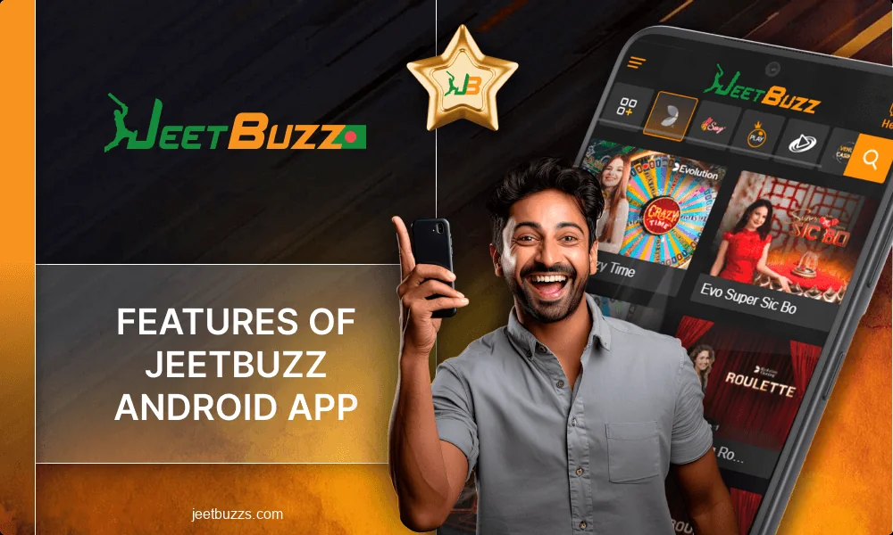 Benefits of Jeetbuzz BD app on Android