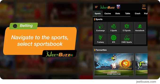 Navigate to the sports, select one of the 7 sportsbooks - JeetBuzz