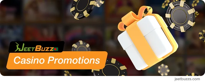 JeetBuzz Bonuses for Casino Players