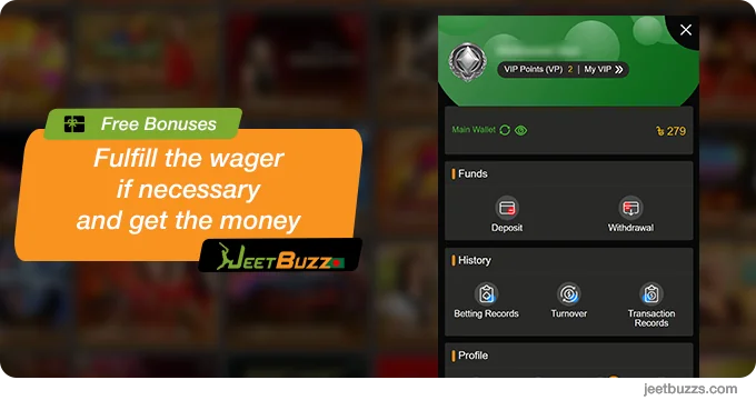 Fulfill the wager and withdraw the winnings - JeetBuzz