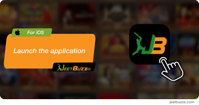 Tap on the app icon to launch it - JeetBuzz