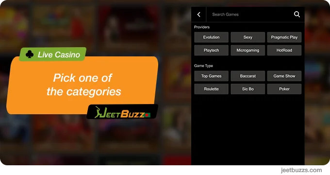 Pick the category of JeetBuzz Live Casino