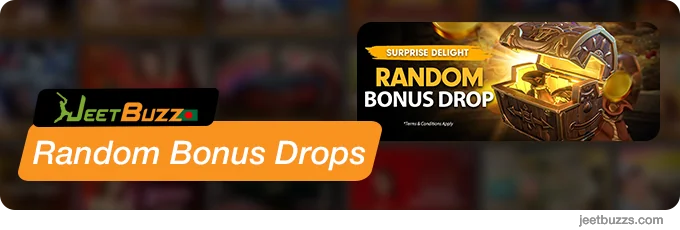 Random Bonus Drops - JeetBuzz Bangladesh