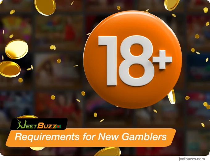 JeetBuzz Requirements for New Gamblers