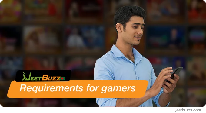 Requirements for JeetBuzz Bangladesh Players