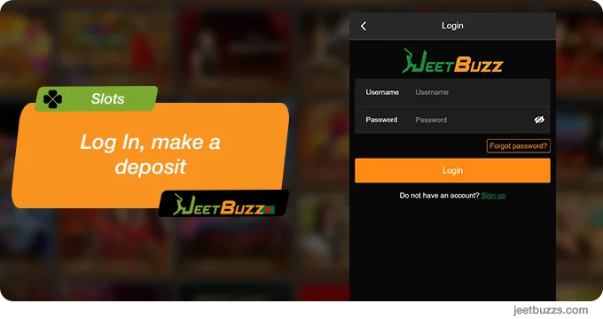 Log in, make a deposit - JeetBuzz Slots