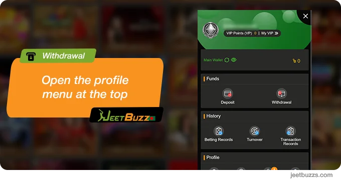 Open the profile menu of JeetBuzz to start withdrawing money